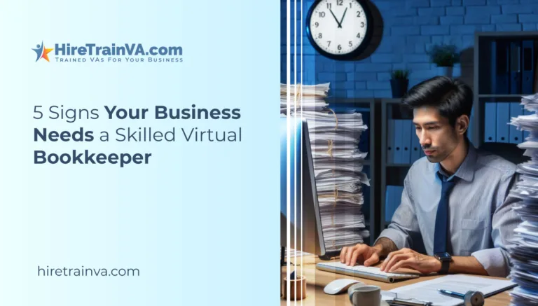 5 Signs Your Business Needs a Skilled Virtual Bookkeeper Assistant