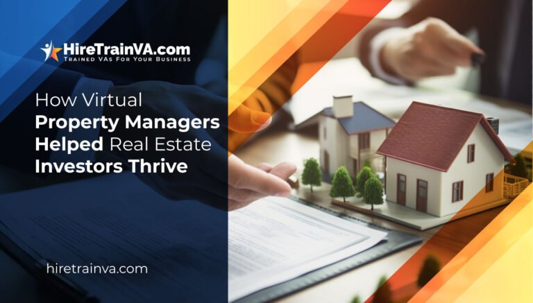 How Virtual Property Managers Helped Real Estate Investors Thrive