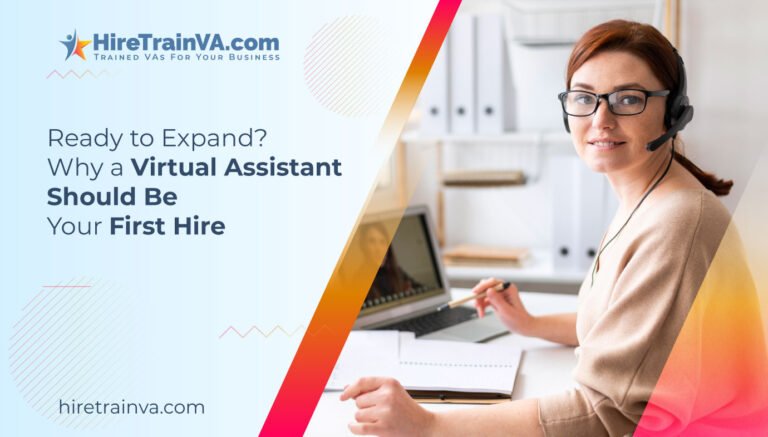 Ready to Expand? Why a Virtual Assistant Should Be Your First Hire