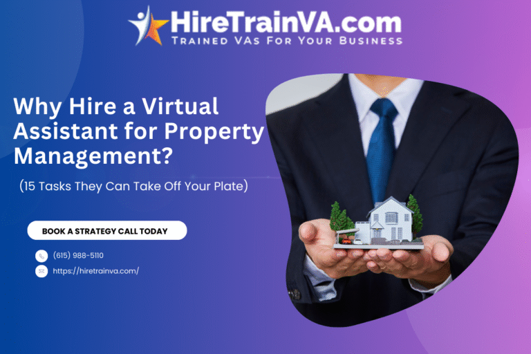 Why Hire a Virtual Assistant for Property Management? 15 Tasks They Can Take Off Your Plate