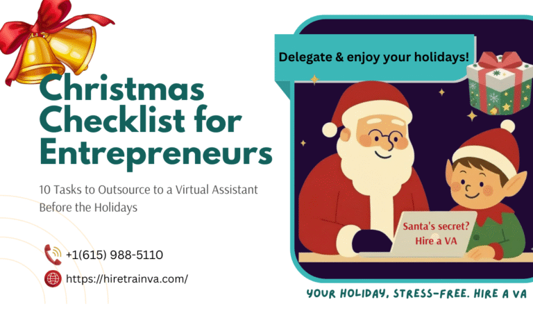 Christmas Checklist for Entrepreneurs: 10 Tasks to Outsource to a Virtual Assistant Before the Holidays
