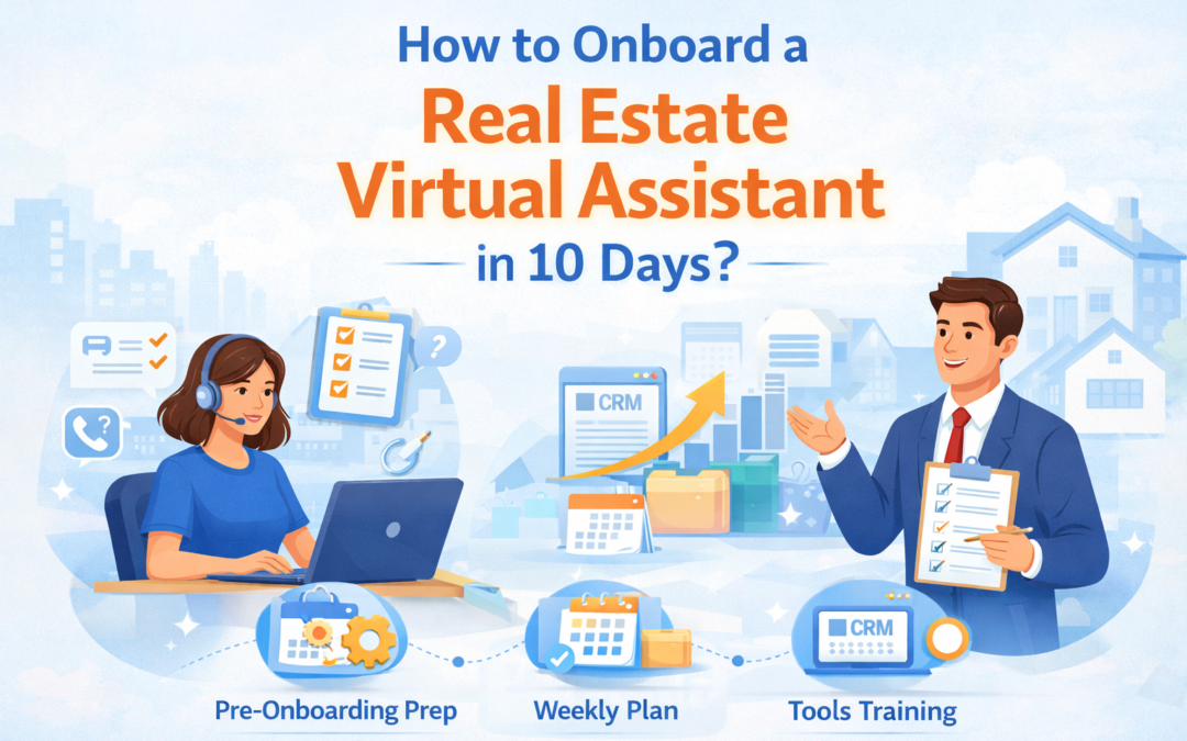 How to Onboard a Real Estate Virtual Assistant in 10 Days